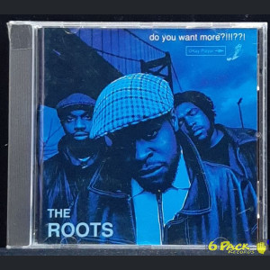 THE ROOTS - DO YOU WANT MORE?!!!??!