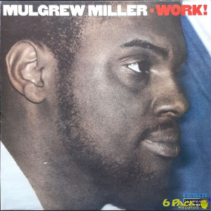 MULGREW MILLER - WORK!
