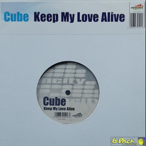 CUBE  - KEEP MY LOVE ALIVE