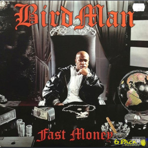 BIRDMAN  - FAST MONEY