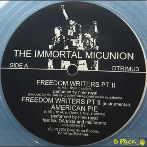 THE IMMORTAL MICUNION - FREEDOM WRITERS PT. II