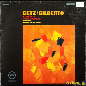 STAN GETZ / JOÃO GILBERTO feat. ANTONIO CARLOS JOBIM - GETZ / GILBERTO