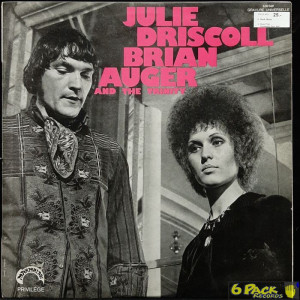 JULIE DRISCOLL BRIAN AUGER AND THE TRINITY - JULIE DRISCOLL - BRIAN AUGER AND THE TRINITY
