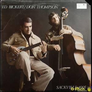 ED BICKERT / DON THOMPSON  - ED BICKERT / DON THOMPSON