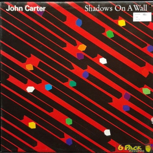 JOHN CARTER  - SHADOWS ON A WALL