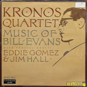 KRONOS QUARTET WITH SPECIAL GUESTS EDDIE GOMEZ & JIM HALL - MUSIC OF BILL EVANS