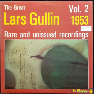 LARS GULLIN - 1953 - RARE AND UNISSUED RECORDINGS, VOL. 2