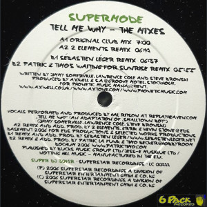 SUPERMODE - TELL ME WHY (THE MIXES)
