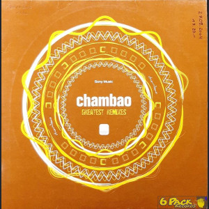 CHAMBAO - GREATEST REMIXES