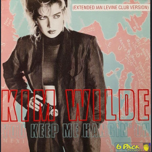 KIM WILDE - YOU KEEP ME HANGIN' ON (EXTENDED IAN LEVINE CLUB VERSION)