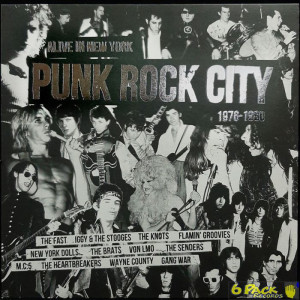 VARIOUS - ALIVE IN NEW YORK PUNK ROCK CITY 1976-1980