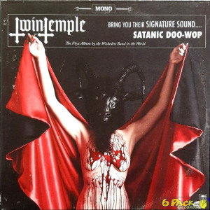 TWIN TEMPLE - TWIN TEMPLE (BRING YOU THEIR SIGNATURE SOUND…. SATANIC DOO-WOP)