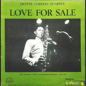 DEXTER GORDON QUARTET - LOVE FOR SALE