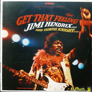 JIMI HENDRIX AND CURTIS KNIGHT - GET THAT FEELING