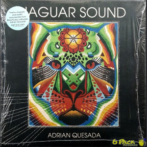 ADRIAN QUESADA - JAGUAR SOUND