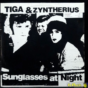 TIGA & ZYNTHERIUS - SUNGLASSES EP