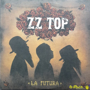 ZZ TOP - LA FUTURA