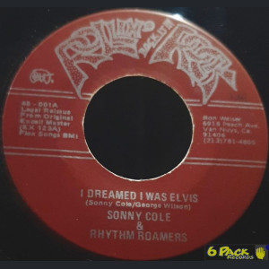 SONNY COLE AND THE RHYTHM ROAMERS - I DREAMED I WAS ELVIS