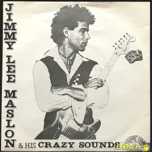 JIMMY LEE MASLON & HIS CRAZY SOUNDS - TURN ME ALL AROUND