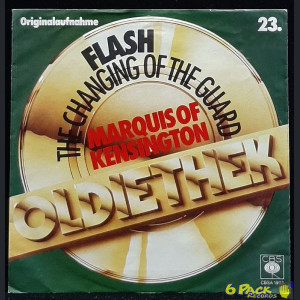 MARQUIS OF KENSINGTON - FLASH / THE CHANGING OF THE GUARD