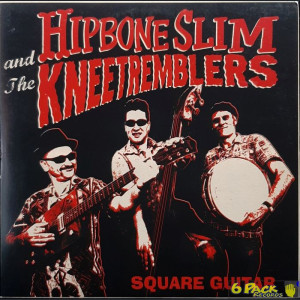 HIPBONE SLIM AND THE KNEE TREMBLERS - SQUARE GUITAR