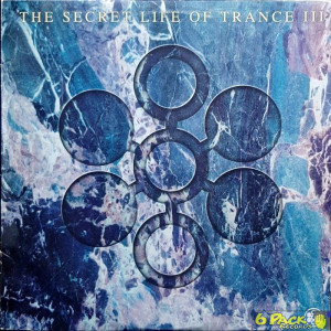 VARIOUS - THE SECRET LIFE OF TRANCE III