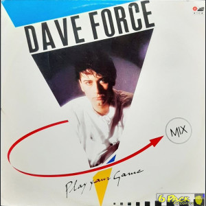 DAVE FORCE - PLAY YOUR GAME