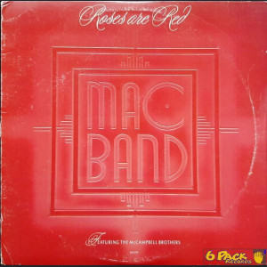 MAC BAND feat. THE MCCAMPBELL BROTHERS - ROSES ARE RED