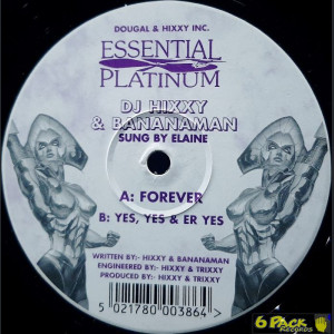 DJ HIXXY & BANANAMAN - FOREVER / YES, YES & ER YES