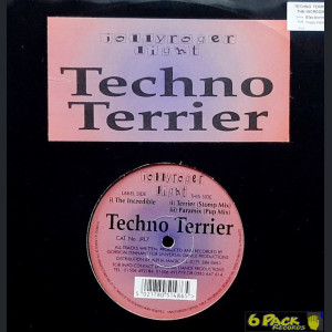 TECHNO TERRIER - THE INCREDIBLE