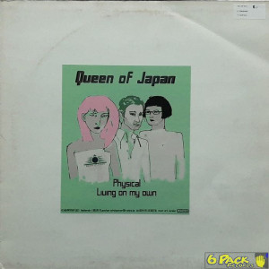 QUEEN OF JAPAN - PHYSICAL / LIVING ON MY OWN