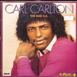 CARL CARLTON - THE BAD C.C.