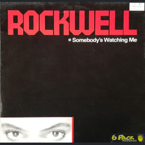 ROCKWELL - SOMEBODY'S WATCHING ME