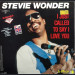 STEVIE WONDER - I JUST CALLED TO SAY I LOVE YOU