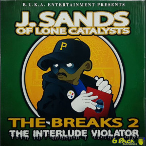 J. SANDS - THE BREAKS 2 - THE INTERLUDE VIOLATOR