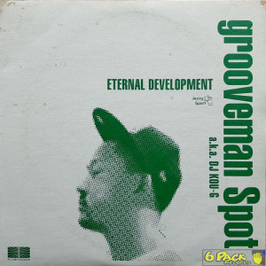 GROOVEMAN SPOT A.K.A. DJ KOU-G - ETERNAL DEVELOPMENT