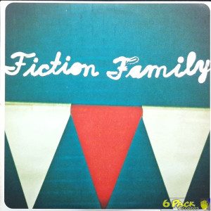 FICTION FAMILY - FICTION FAMILY