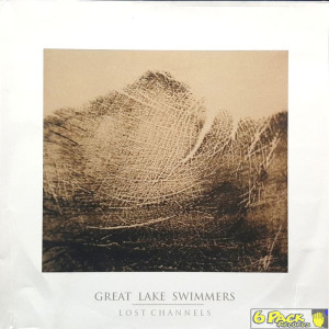 GREAT LAKE SWIMMERS - LOST CHANNELS