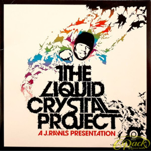 THE LIQUID CRYSTAL PROJECT - THE LIQUID CRYSTAL PROJECT - A J. RAWLS PRESENTATION