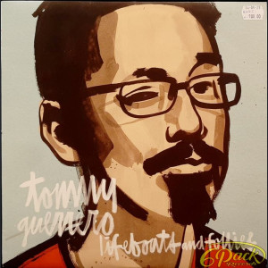 TOMMY GUERRERO - LIFEBOATS AND FOLLIES