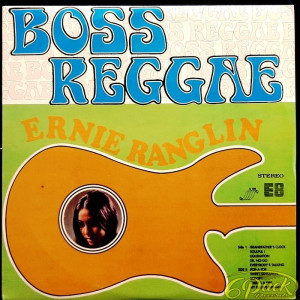 ERNEST RANGLIN - BOSS REGGAE - SOUNDS RANGLIN