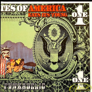 FUNKADELIC - AMERICA EATS ITS YOUNG