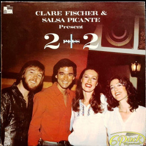 CLARE FISCHER & SALSA PICANTE - 2+2