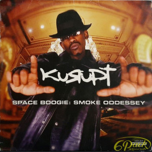 KURUPT - SPACE BOOGIE: SMOKE ODDESSEY