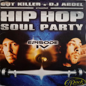 CUT KILLER & DJ ABDEL - HIP HOP SOUL PARTY EPISODE IV
