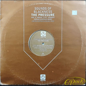 SOUNDS OF BLACKNESS - THE PRESSURE