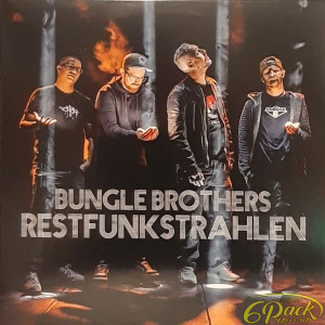 BUNGLE BROTHERS - RESTFUNKSTRAHLEN